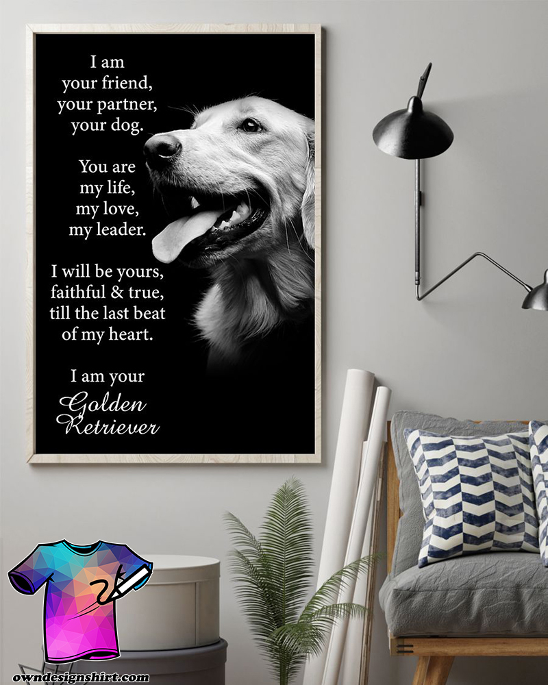 Dog golden retriever i am your friend poster