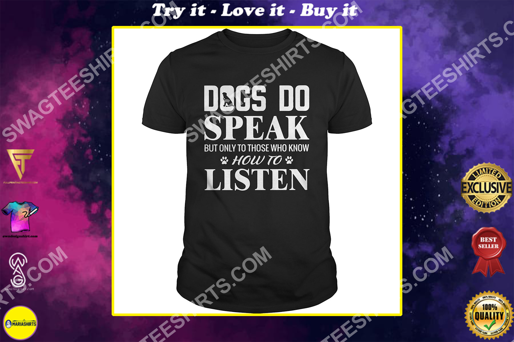 Dogs Do Speak But Only To Those Who Know How To Listen Shirt