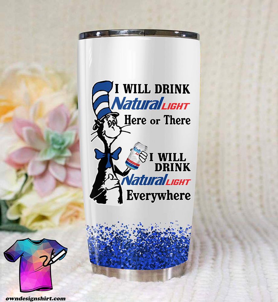 Dr seuss i will drink natural light all over printed tumbler