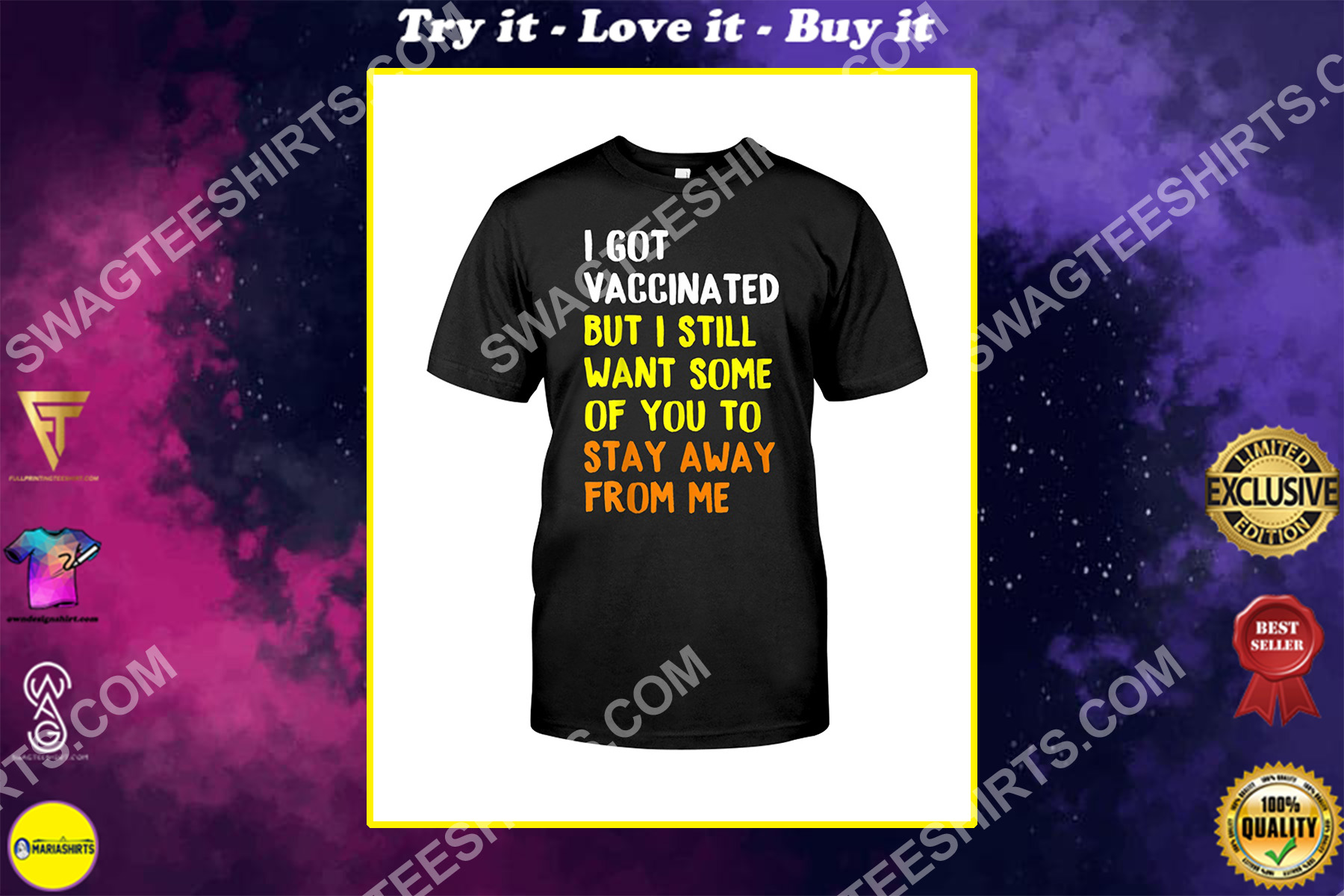 I Got Vaccinated But I Still Want Some of You To Stay Away From Me Shirt