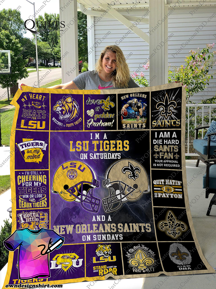 I'm a lsu tigers on saturdays and a new orleans saints on sundays blanket