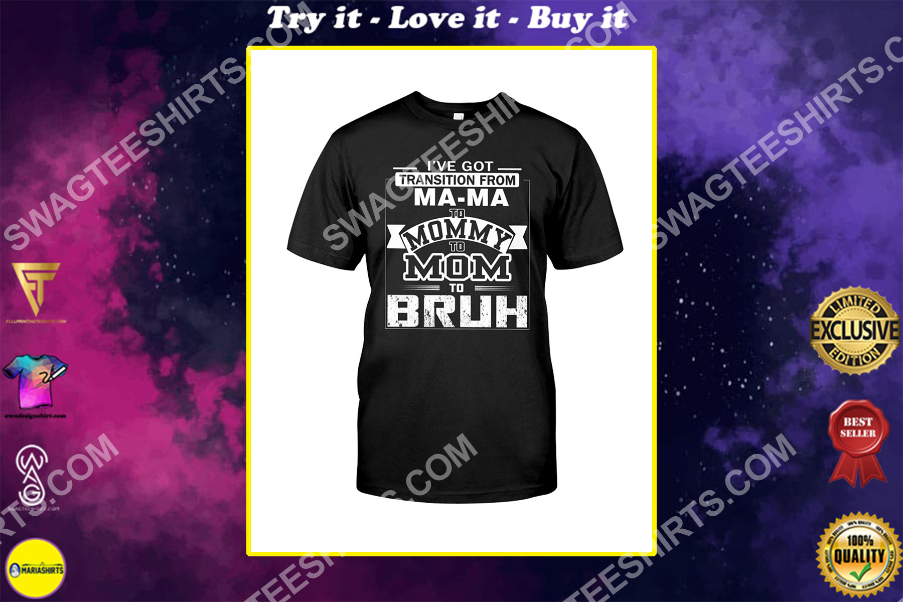 I've got Transition from Ma-ma to Mommy to Mom to Bruh Shirt