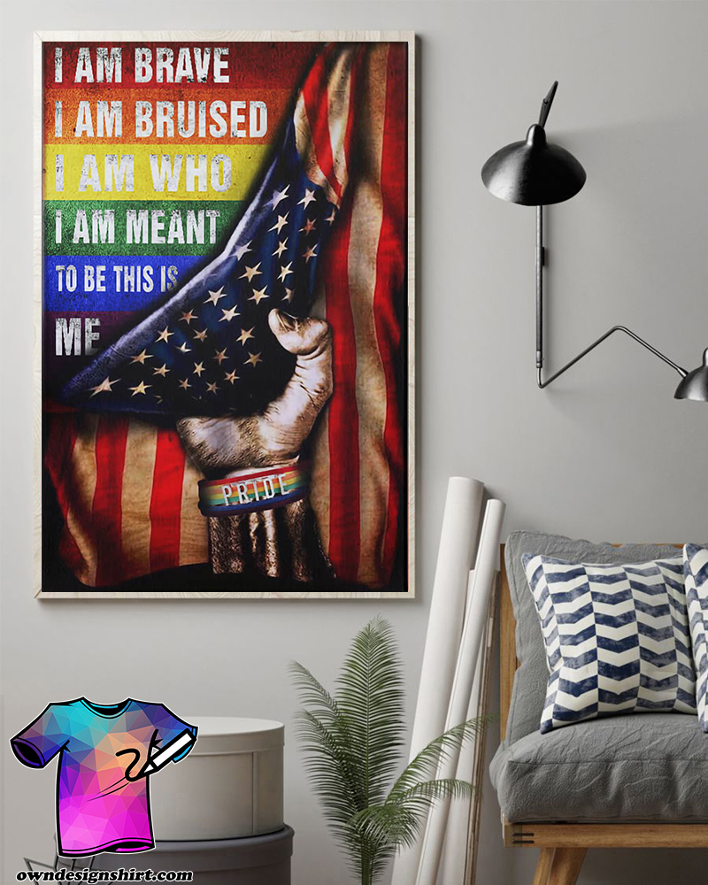 LGBT pride i am brave i am bruised american flag poster