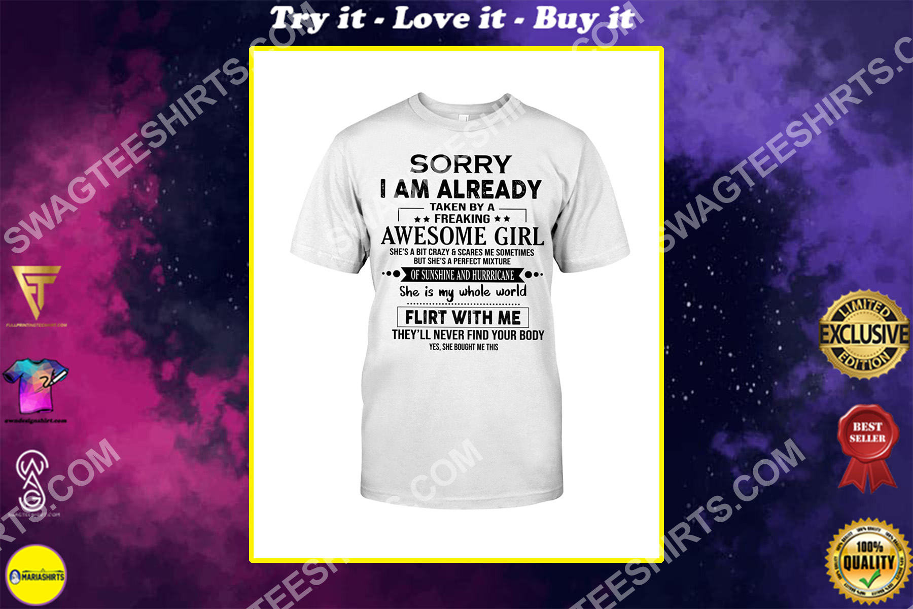 Sorry I'm Already Taken by a Freaking Awesome Girl Shirt