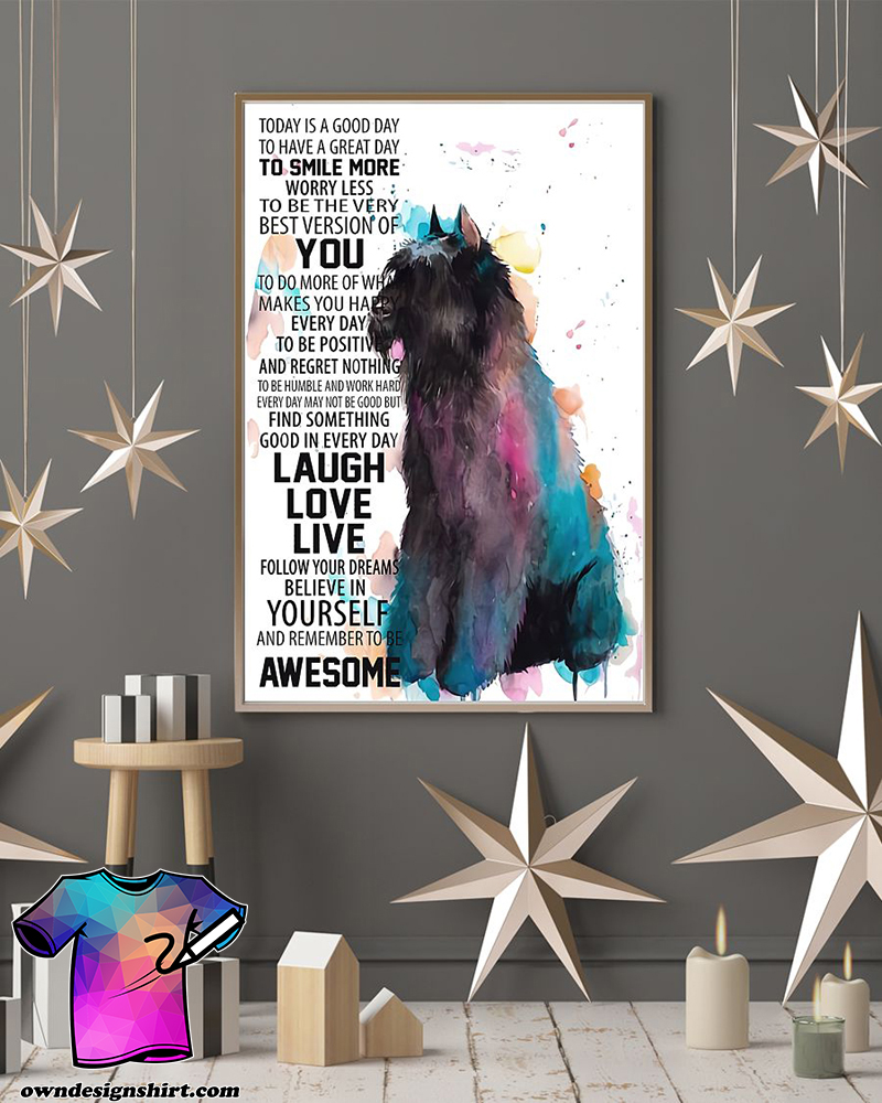 Today is a good to have a great day to smiles more dog flanders poster