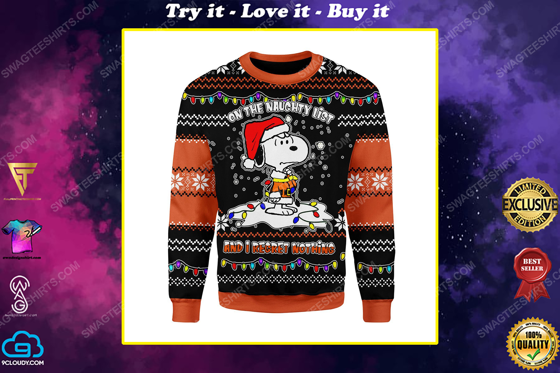 Snoopy on the naughty list and i regret nothing ugly christmas sweater