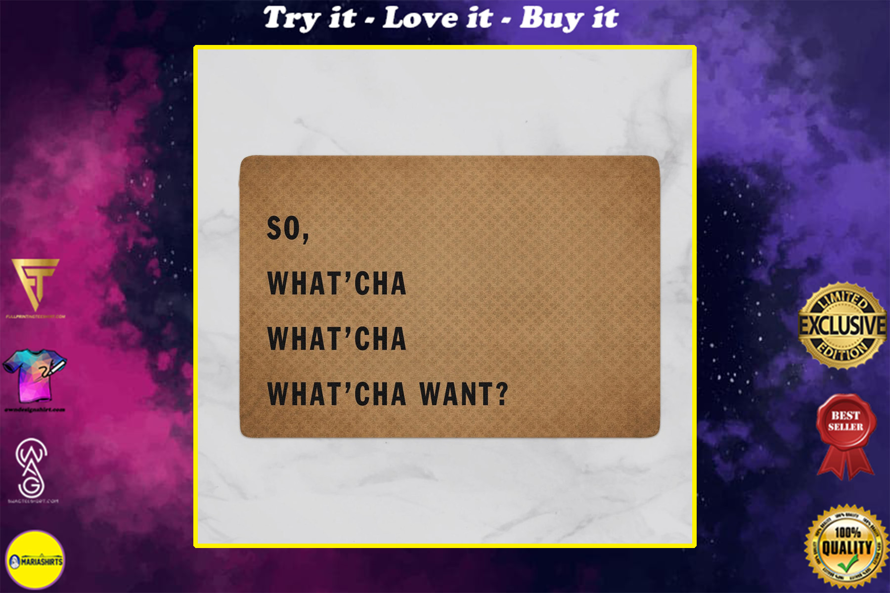 so what'cha what'cha what'cha want full printing doormat