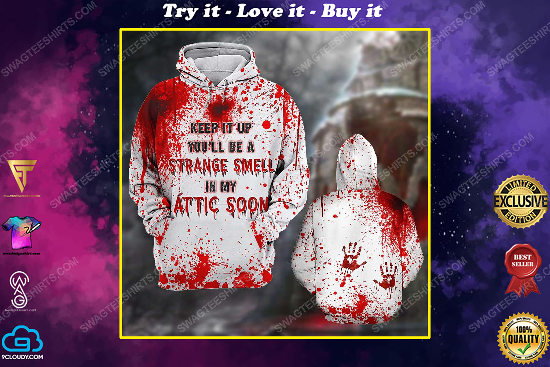Halloween blood keep it up and you will be a strange smell in my attic shirt