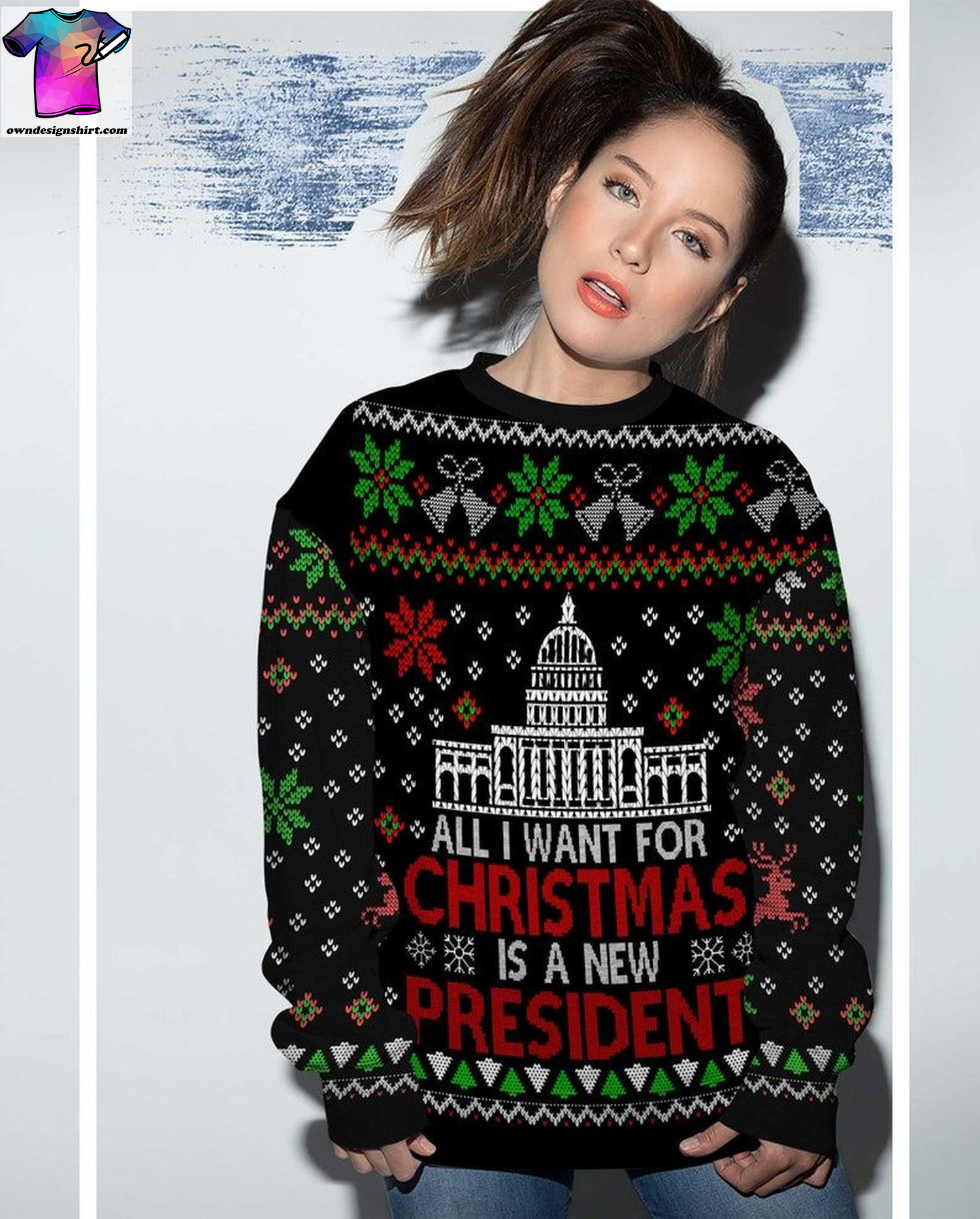 All I want for christmas is a new president ugly christmas sweater